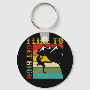 Rock Climbing I Like To Get High Mountain Indoor Key Ring