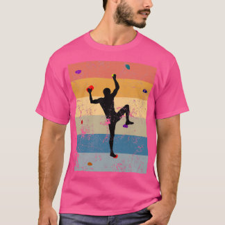 Rock Climbing Indoor Wall Climb Bouldering Climber T-Shirt