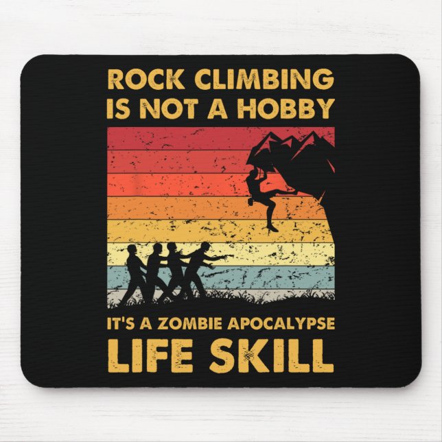 Rock Climbing Is Not A Hobby Zombie Funny Hallowee Mouse Mat (Front)