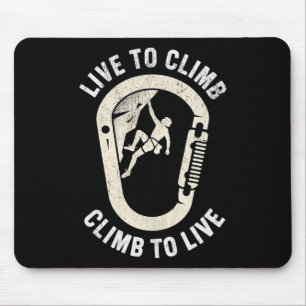 Rock Climbing Live To Climb Mouse Mat