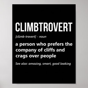 Rock Climbing Lover Funny Climbtrovert Mountain Cl Poster