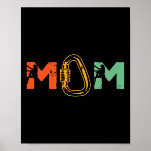 Rock Climbing Mom Rock Climber Belaying Bouldering Poster