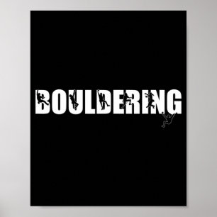 Rock Climbing Mountain Lover Bouldering  Poster