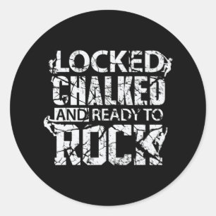 Rock Climbing Ready to Rock Climb Mountain Climbe Classic Round Sticker