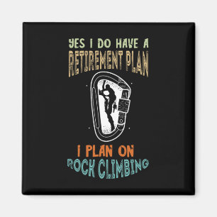 Rock Climbing Retirement Plan Carabiner Rock Climb Magnet