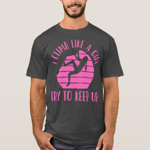 Rock Climbing Rock Climber Bouldering 1 T-Shirt