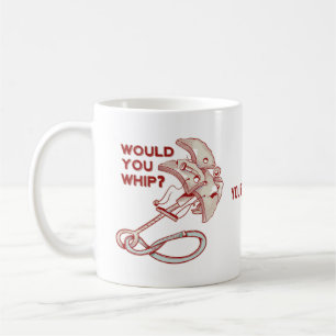 Rock climbing would you whip? Funny Cam Coffee Mug