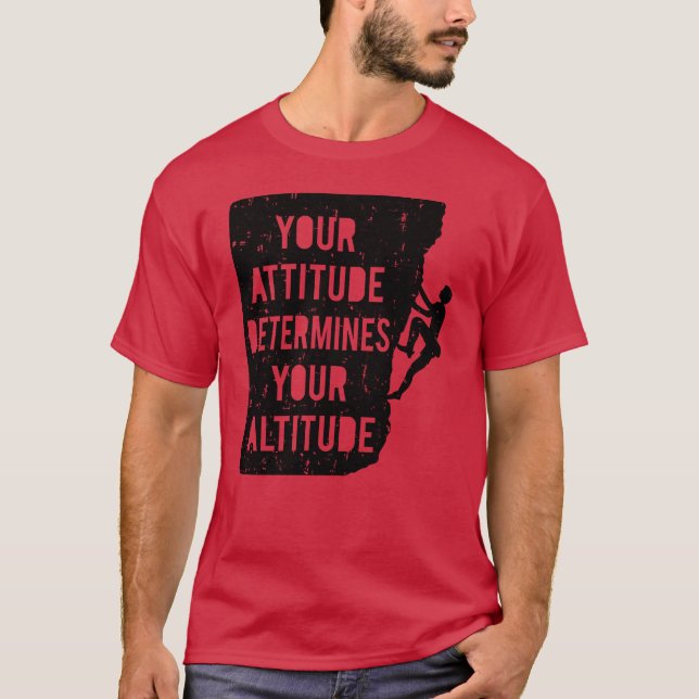 Rock Climbing Your Attitude Determines Your boy T-Shirt (Front)
