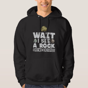 Rock Collector - Funny Geologist Mineral Geology Hoodie