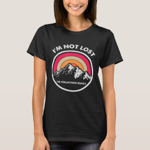 Rock Collector Geology For Men Women Rockhounds T-Shirt