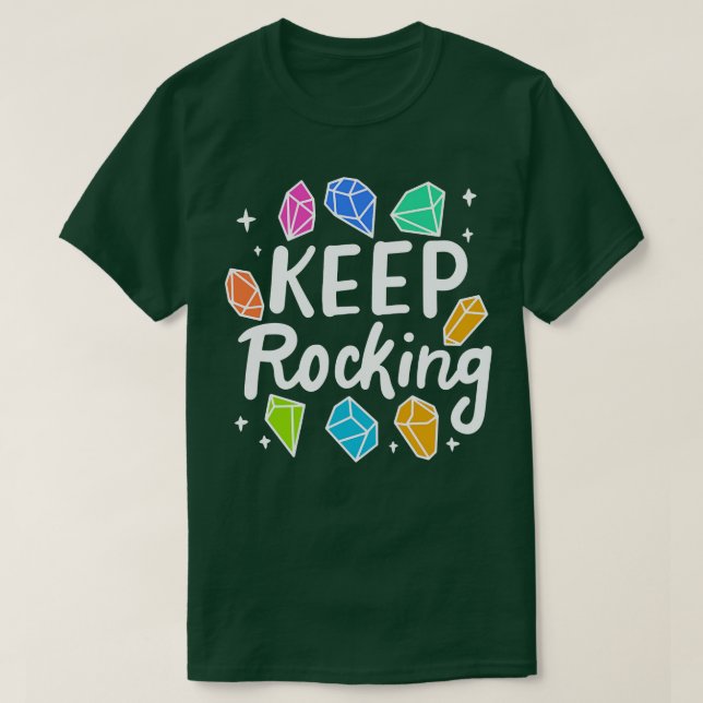 Rock Collector Keep Rocking 2 T-Shirt (Design Front)