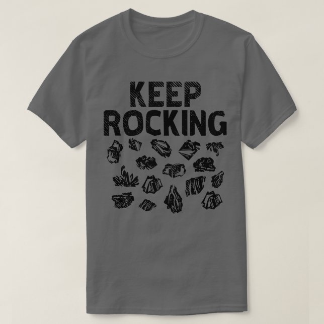 Rock Collector Keep Rocking T-Shirt (Design Front)