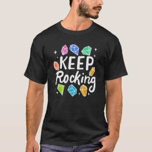 Rock Collector - Keep Rocking T-Shirt