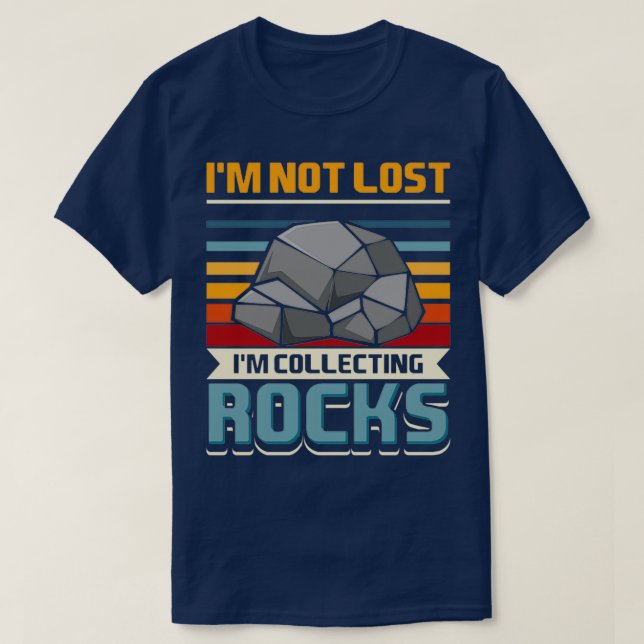 Rock Collectors Geology Rocks Fossils Minerals 1 T-Shirt (Design Front)