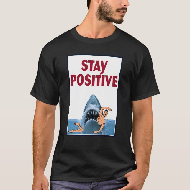 Rock Dolphin A Great Week For A Shark To Stay Posi T-Shirt (Front)
