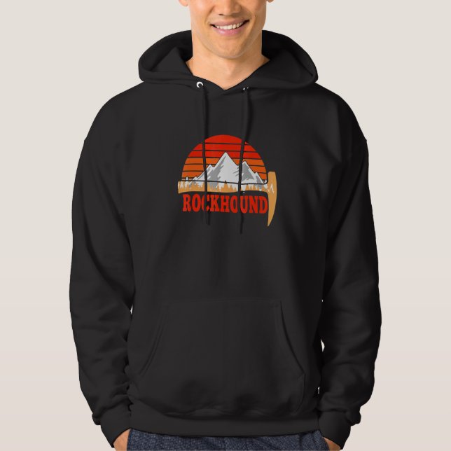 Rock Geology We Love Rocks Love Being A Rockhound Hoodie (Front)