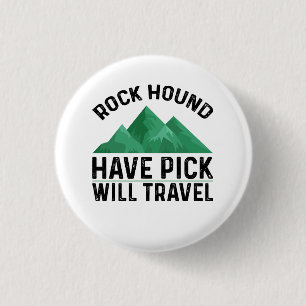 Rock Hound 3 Cm Round Badge