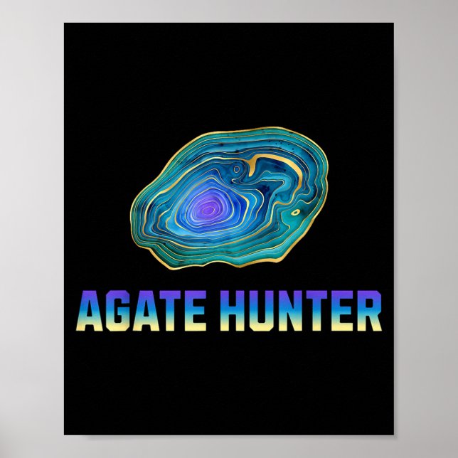 Rock Hunting Rock Collector Agate Geology Agate Hu Poster (Front)
