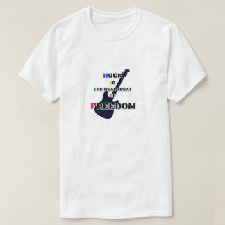 Rock is Freedom T-Shirt