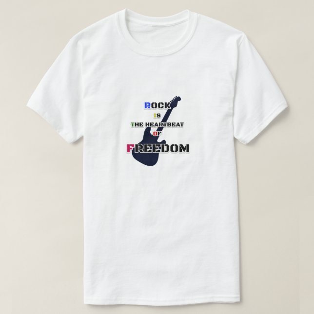 Rock is Freedom T-Shirt (Design Front)
