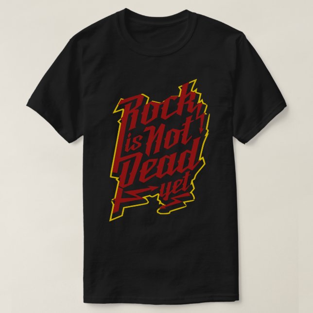 Rock is not dead yet T-Shirt (Design Front)