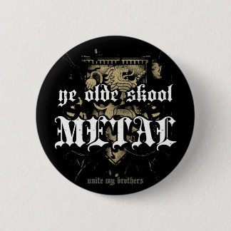 Rock=Life 'Ye Olde Skool Metal' Metal Badge