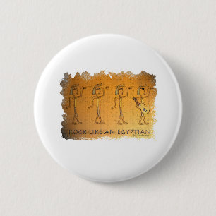 Rock Like an Egyptian 6 Cm Round Badge