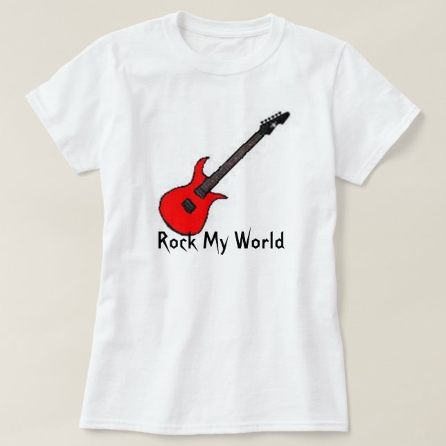 Rock My World T-Shirt (Design Front)