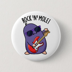 Rock N Mole Funny Animal Pun  6 Cm Round Badge