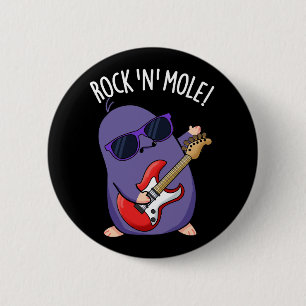 Rock N Mole Funny Animal Pun Dark BG 6 Cm Round Badge
