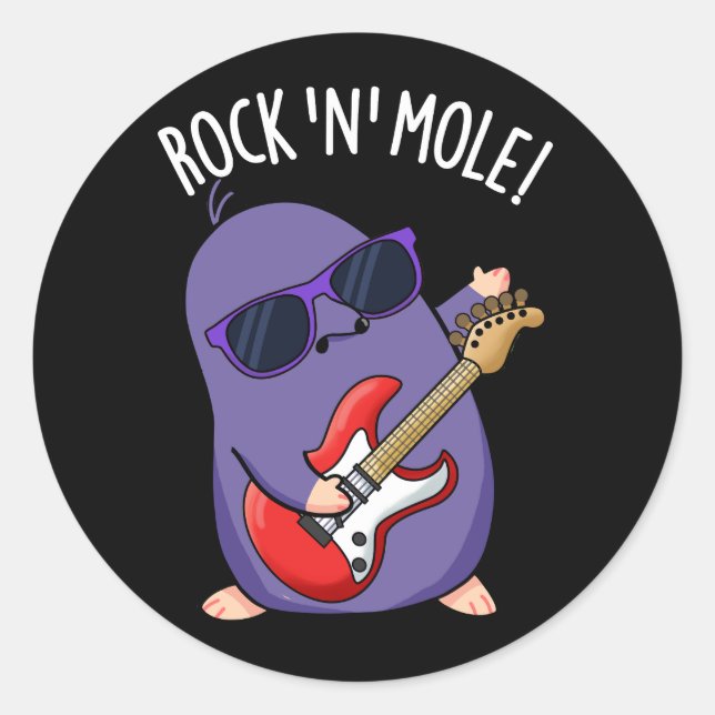 Rock N Mole Funny Animal Pun Dark BG Classic Round Sticker (Front)