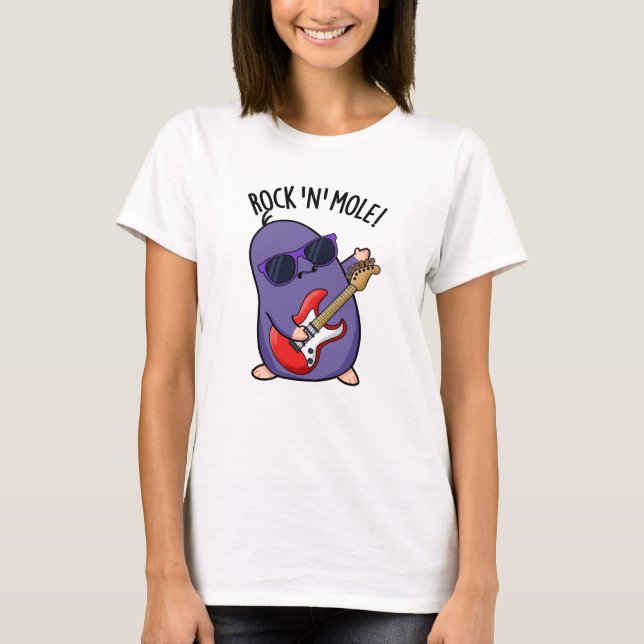 Rock N Mole Funny Animal Pun  T-Shirt (Front)