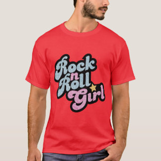 Rock n Roll Girl friends T-Shirt