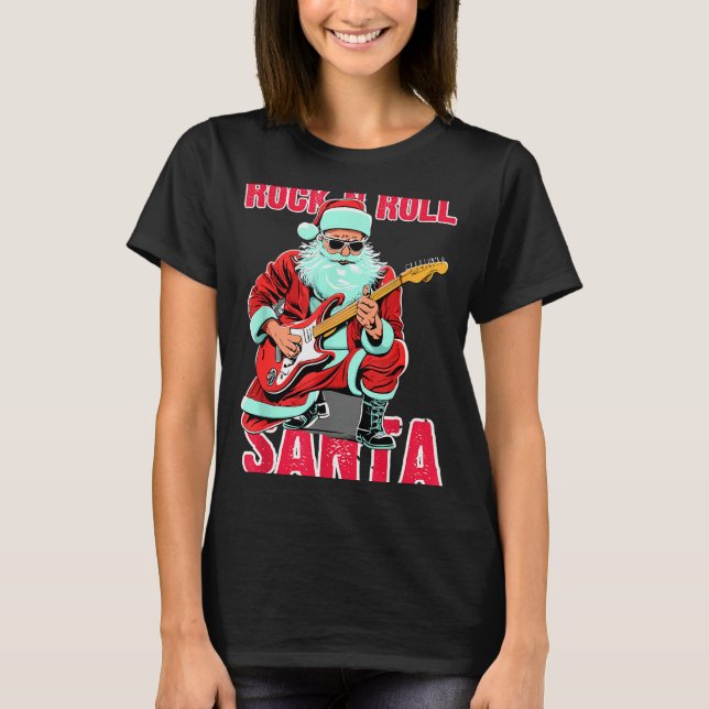 Rock N Roll Santa Playing Guitar Christmas  T-Shirt (Front)