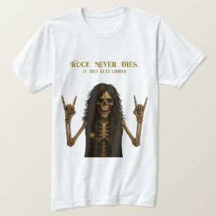 Rock Never Dies T-Shirt Rock & Metal