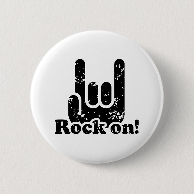 Rock On 6 Cm Round Badge (Front)