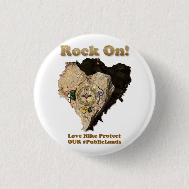 ROCK ON! Love Hike Protect Our Public Lands 3 Cm Round Badge (Front)