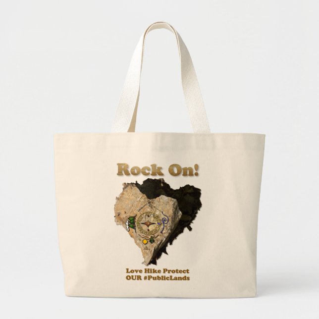 ROCK ON! Love Hike Protect Our Public Lands Large Tote Bag (Front)