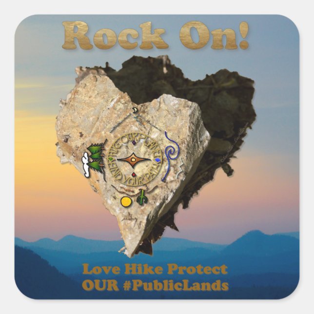 ROCK ON! Love Hike Protect Our Public Lands Square Sticker (Front)