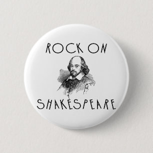 Rock On Shakespeare 6 Cm Round Badge
