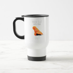 Rock Out With Your Andean Cock-of-the-rock Out Travel Mug