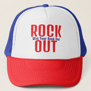 Rock Out with Your Book Out  Trucker Hat