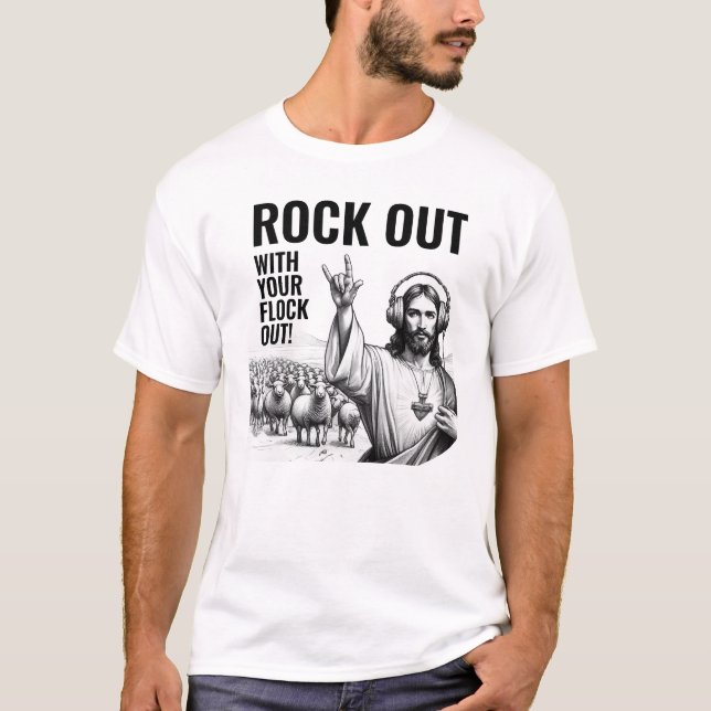 Rock Out with your Flock Out! - Funny Jesus Meme T-Shirt (Front)