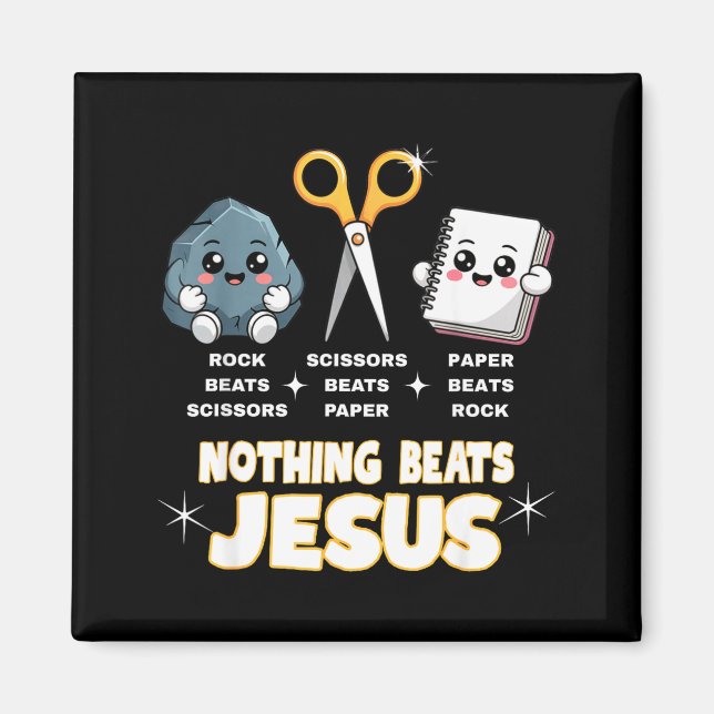 Rock Paper Scissors But Nothing Beats Jesus Funny  Magnet (Front)