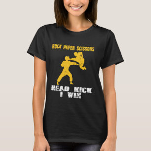 Rock Paper Scissors Head kick I Win Funny Saying M T-Shirt