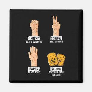 Rock Paper Scissors Nothing Beats Chicken Nuggets Magnet