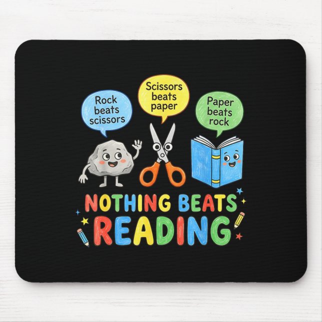 Rock paper scissors nothing beats reading funny mouse mat (Front)