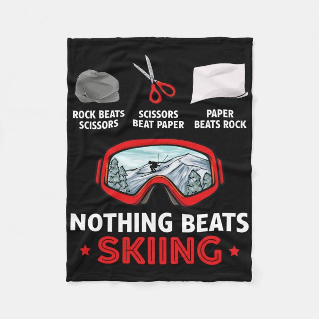 Rock Paper Scissors Nothing Beats Skiing  Fleece Blanket (Front)