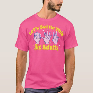 Rock paper scissors Retro Settle this like adults T-Shirt