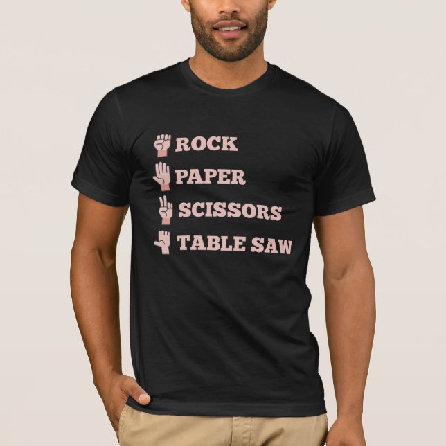 Rock Paper Scissors Table Saw Funny Carpenter T-Shirt (Front)